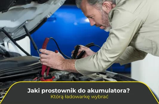 Prostownik czy ładowarka do akumulatora - co wybrać, aby nie żałować?